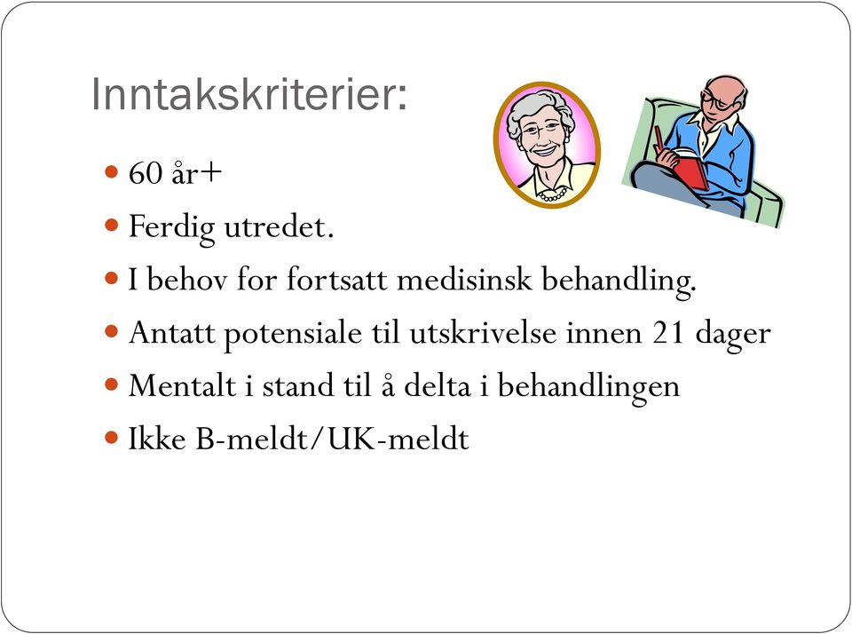 Antatt potensiale til utskrivelse innen 21 dager