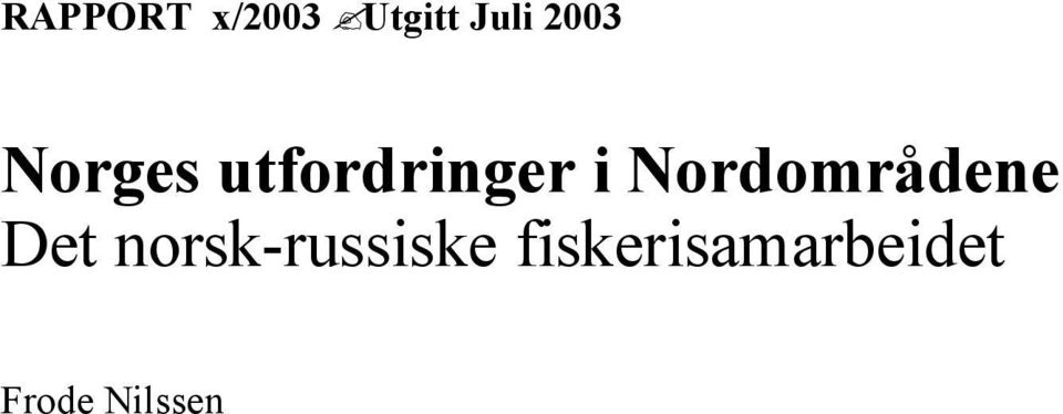 Nordområdene Det