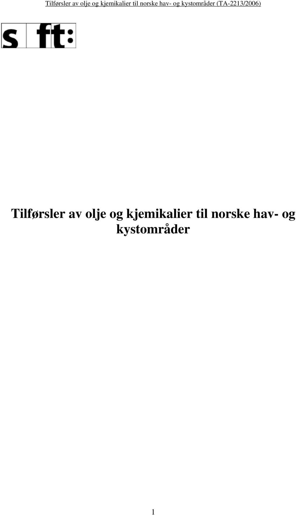 kjemikalier til