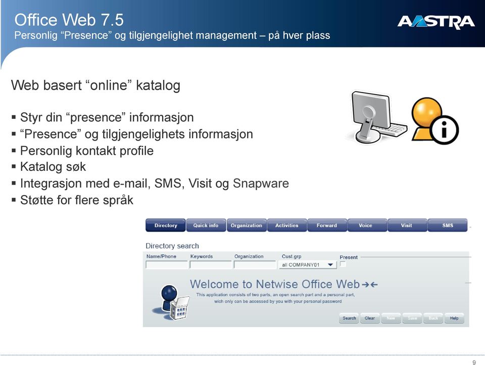 basert online katalog Styr din presence informasjon Presence og