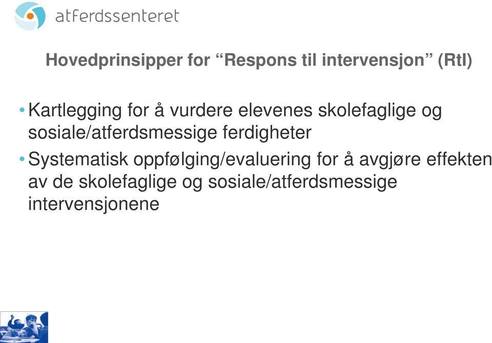 ferdigheter Systematisk oppfølging/evaluering for å avgjøre