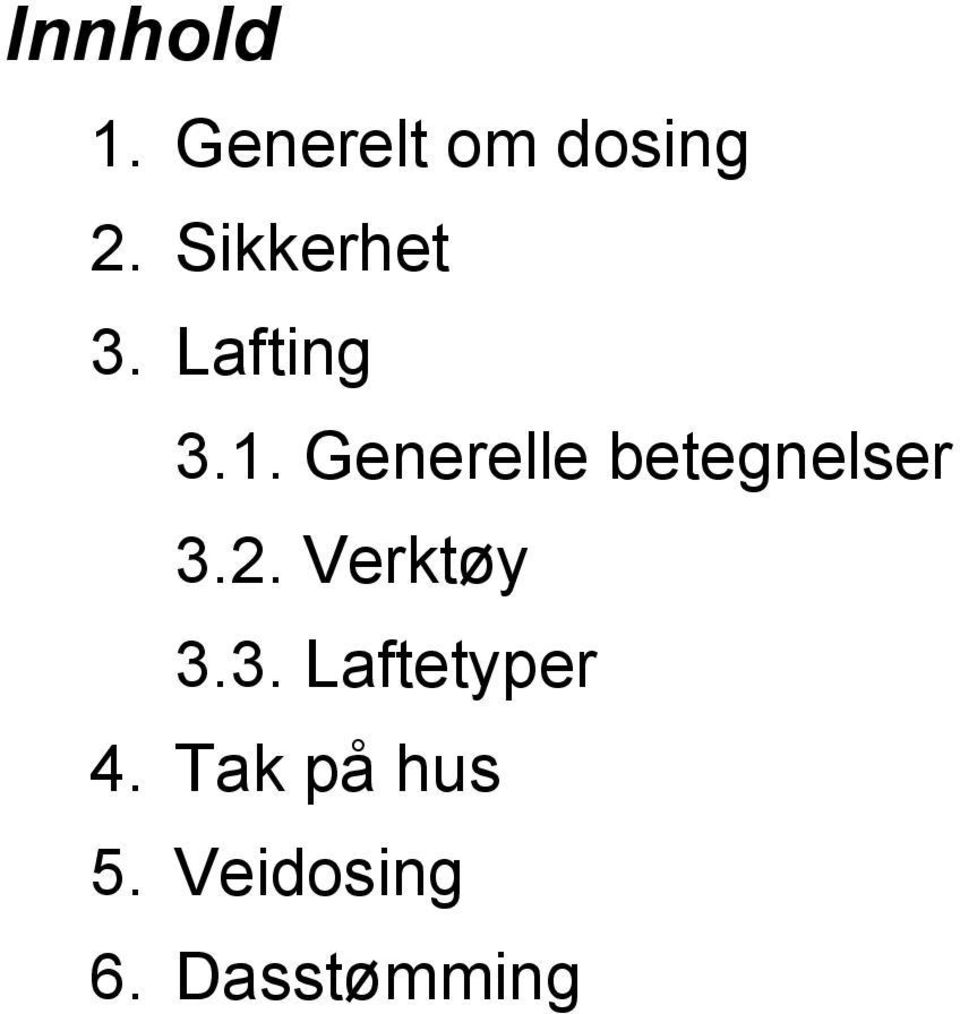 Generelle betegnelser 3.2. Verktøy 3.