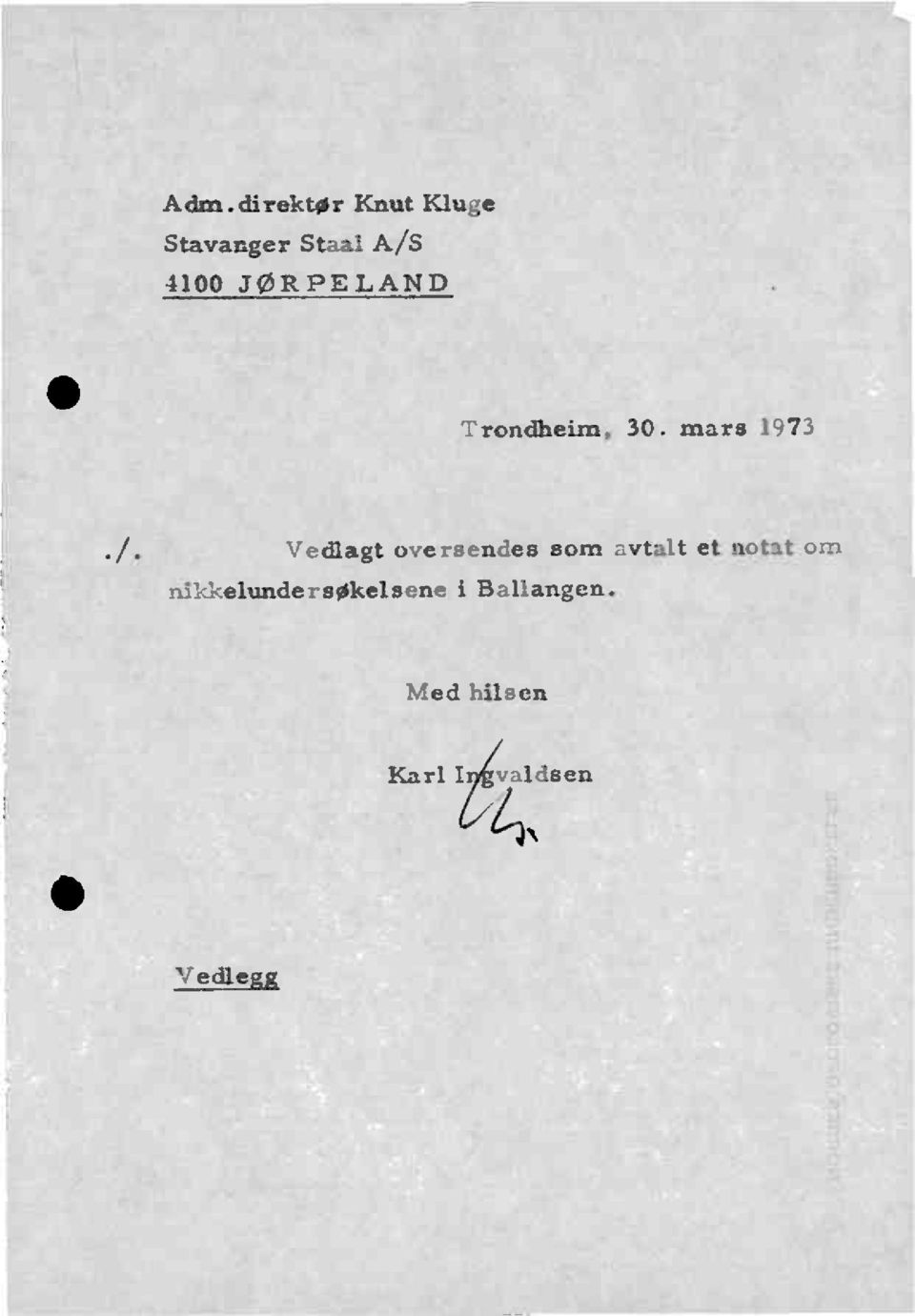 mars 1973 Vedlagt oversendes som avtalt et notat