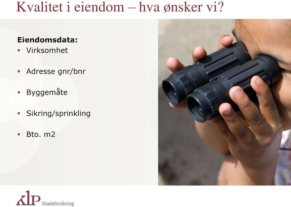 Eiendomsdata: Virksomhet