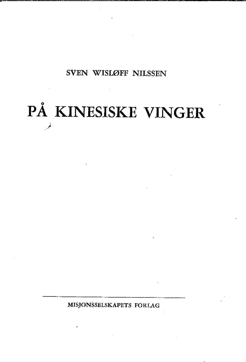 KINESISKE VINGER