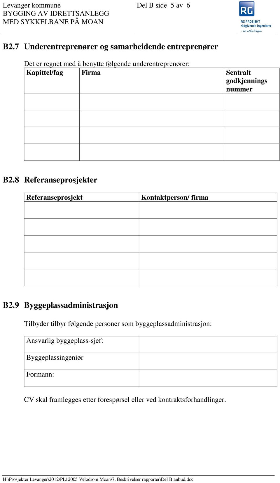 nummer B2.8 Referanseprosjekter Referanseprosjekt Kontaktperson/ firma B2.