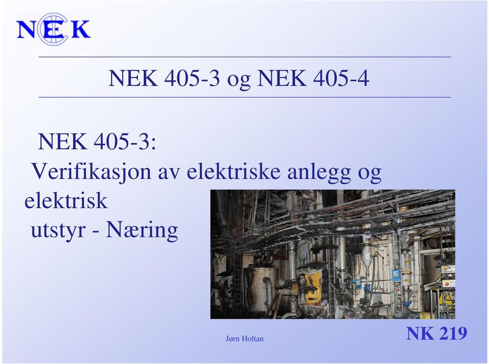 elektriske anlegg og