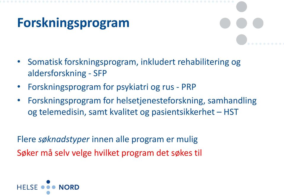 for helsetjenesteforskning, samhandling og telemedisin, samt kvalitet og