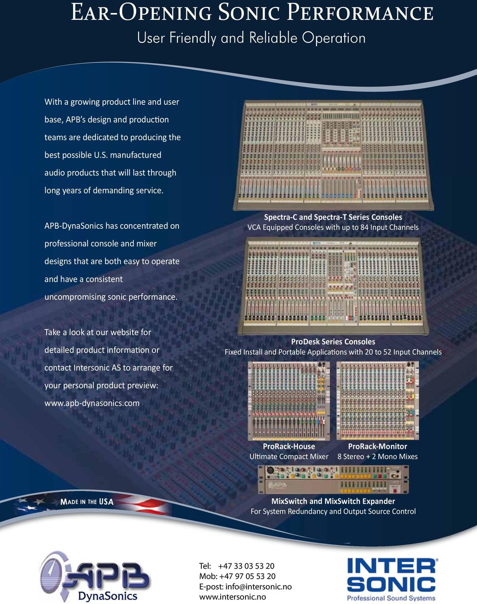 manufactured best possible U.S. manufactured audio products that will last through audio products that will last through long years of demanding service.