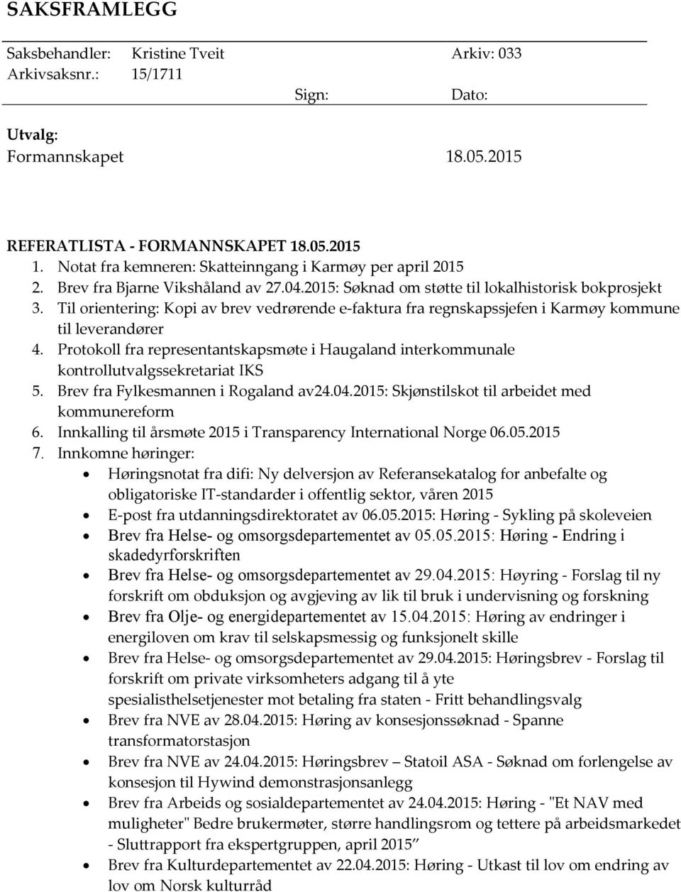 Til orientering: Kopi av brev vedrørende e-faktura fra regnskapssjefen i Karmøy kommune til leverandører 4.