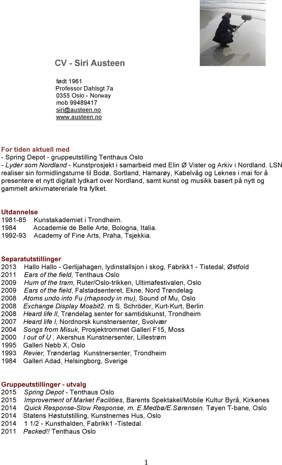 LSN realiser sin formidlingsturne til Bodø, Sortland, Hamarøy, Kabelvåg og Leknes i mai for å presentere et nytt digitalt lydkart over Nordland, samt kunst og musikk basert på nytt og gammelt