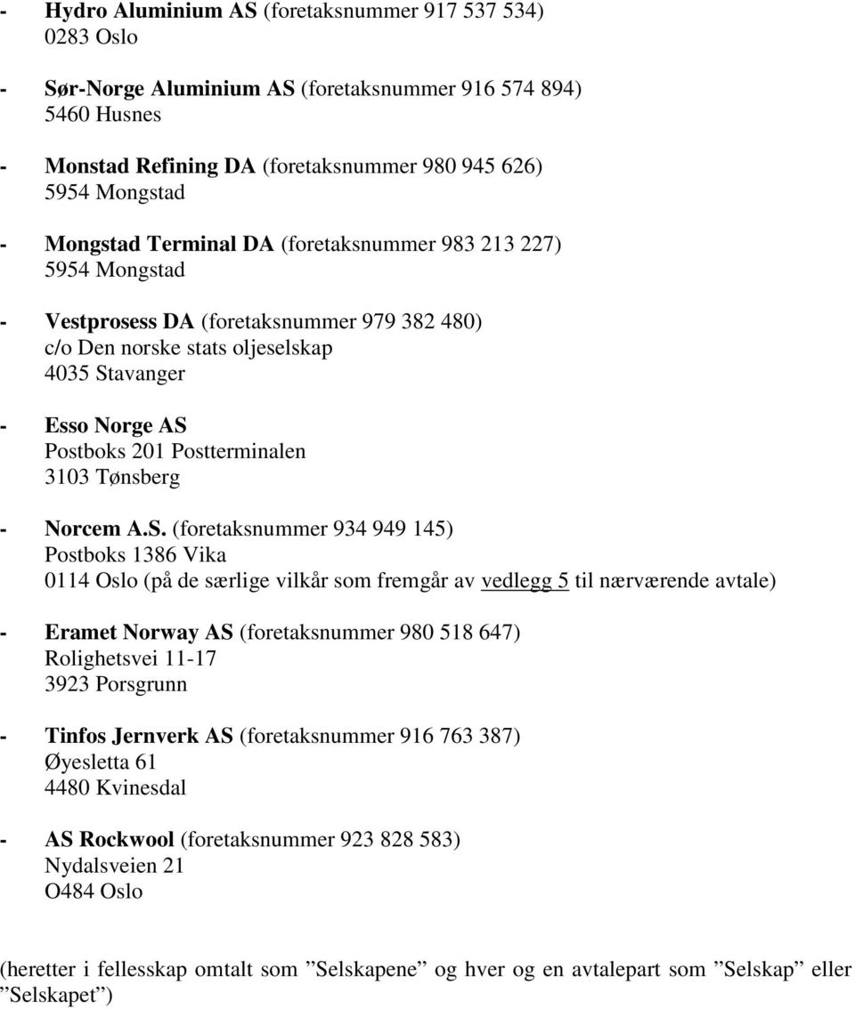 Postterminalen 3103 Tønsberg - Norcem A.S.