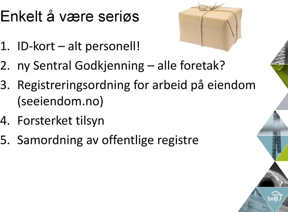 Registreringsordning for arbeid på eiendom