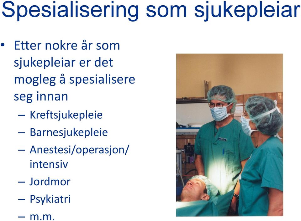 seg innan Kreftsjukepleie Barnesjukepleie