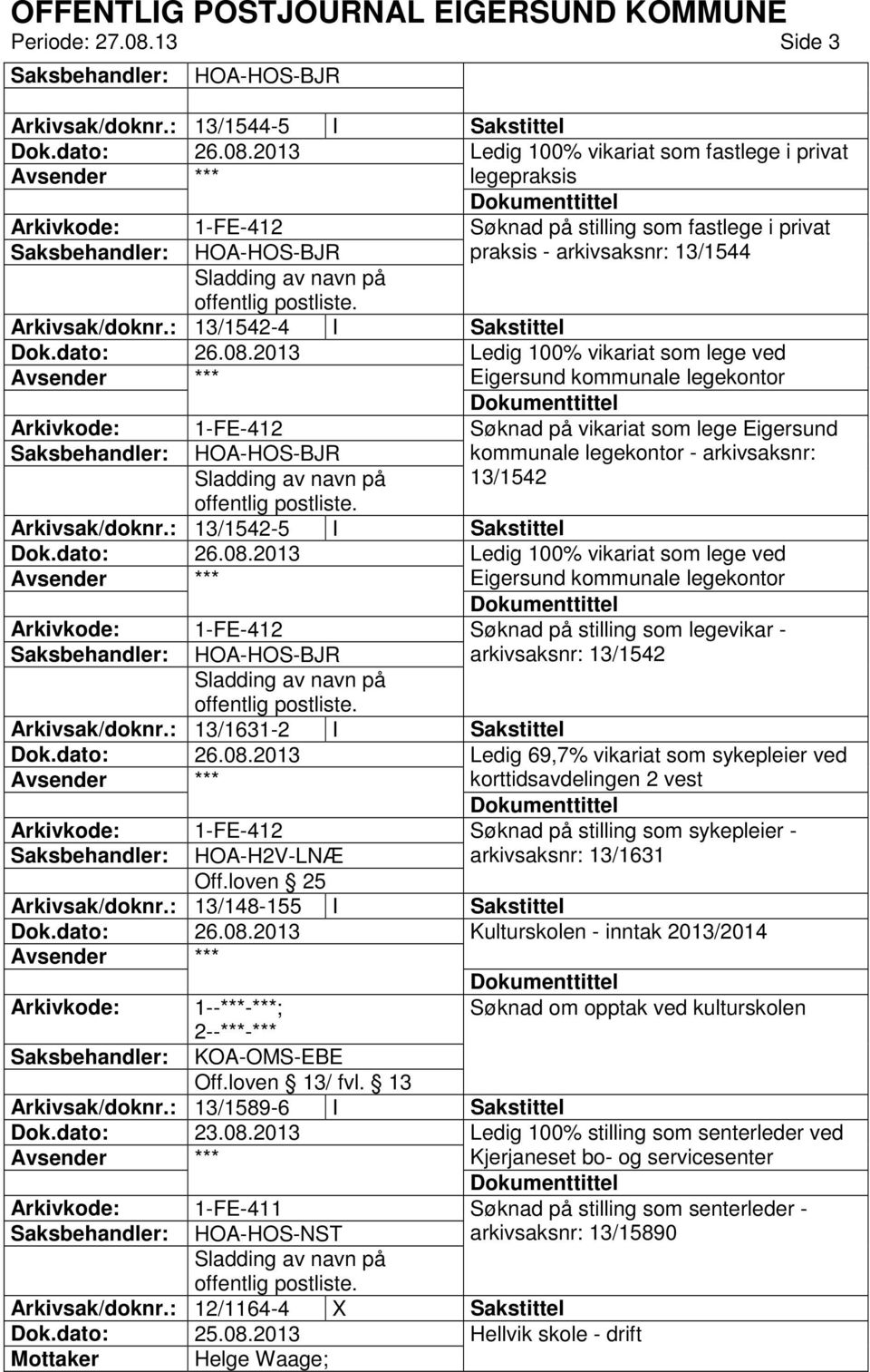 offentlig postliste. Arkivsak/doknr.