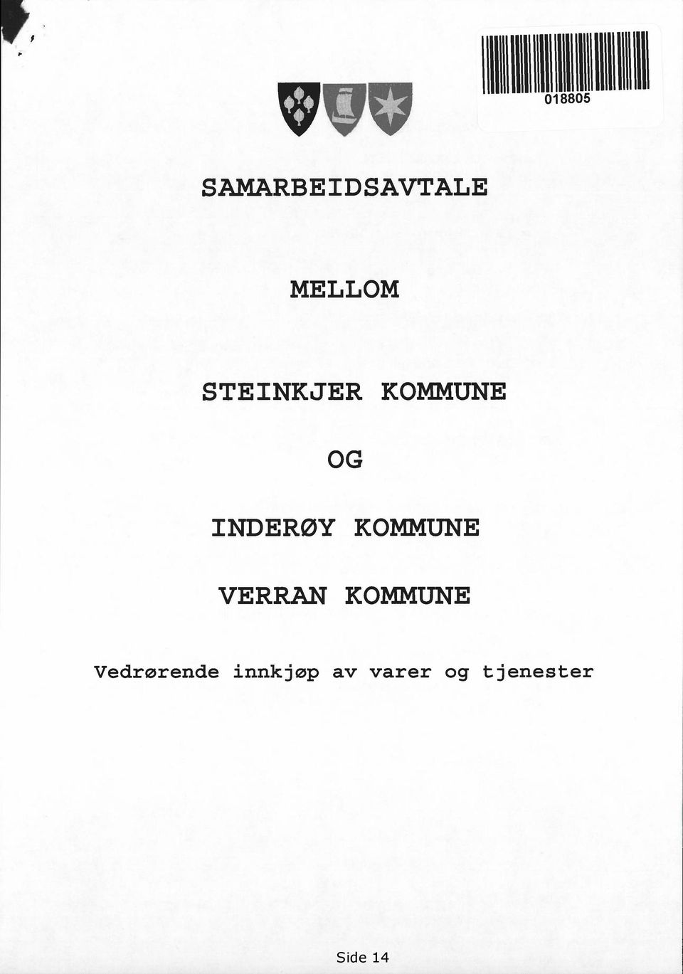 KOMMUNE OG INDERØY KOMMUNE VERRAN