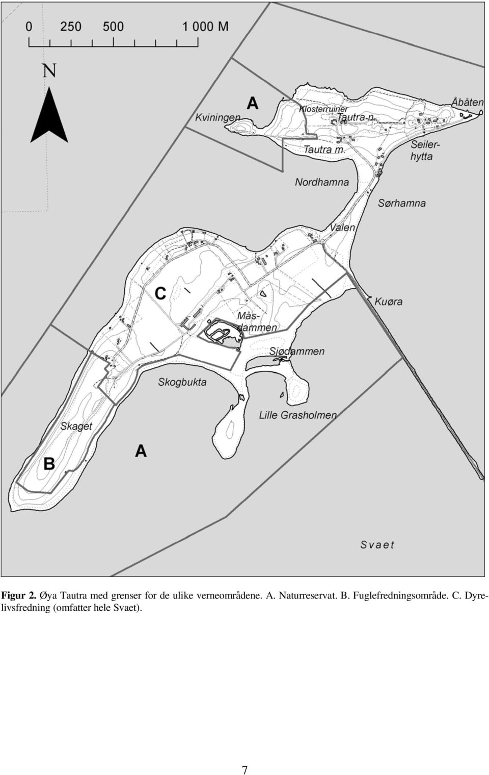 verneområdene. A. Naturreservat. B.