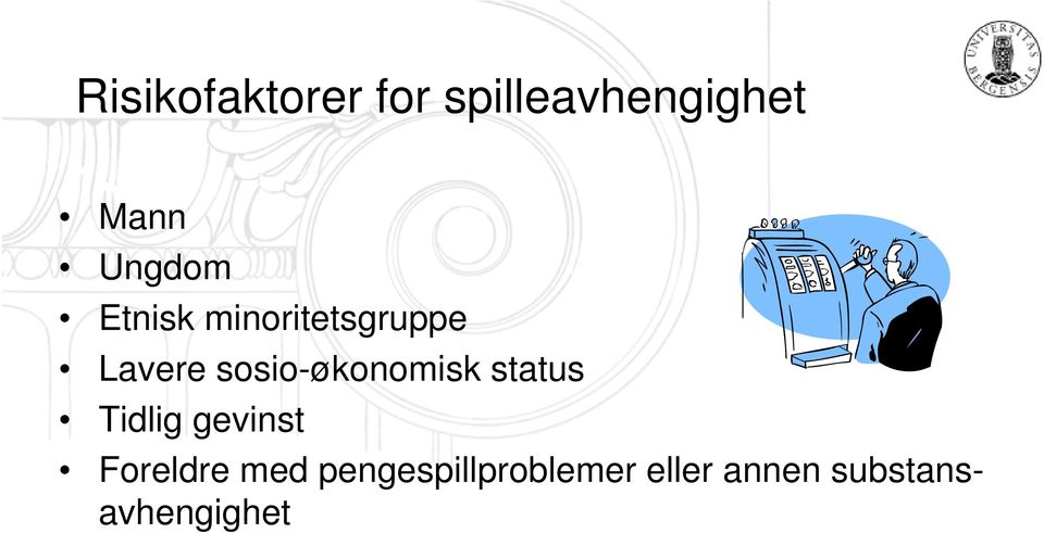 sosio-økonomisk status Tidlig gevinst