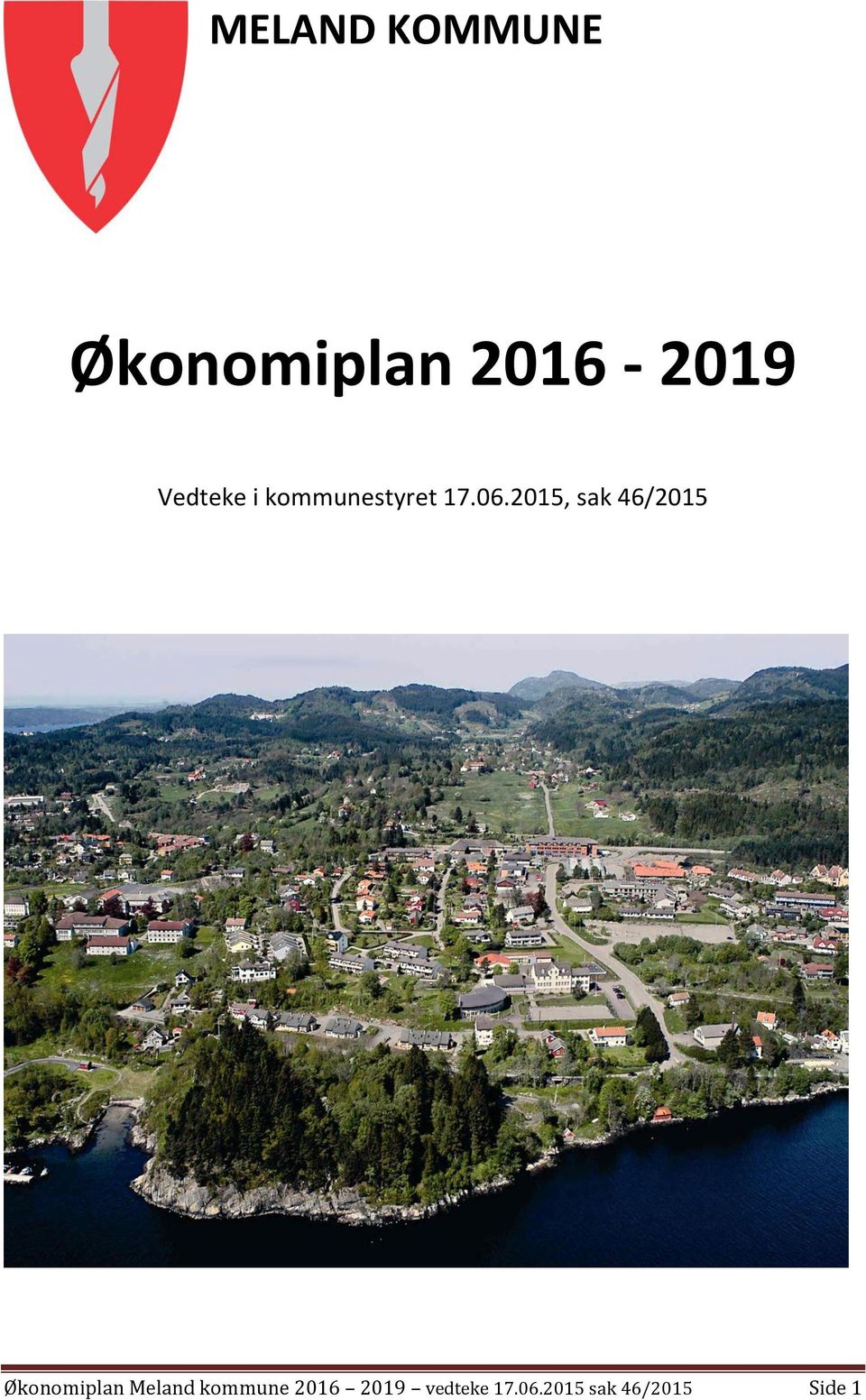 2015, sak 46/2015 Økonomiplan Meland