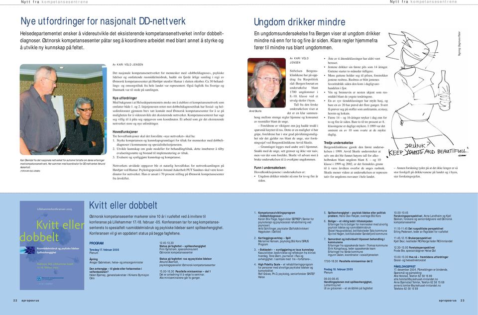 Kari Steindal fra det nasjonale nettverket for autisme fortalte om deres erfaringer med kompetansenettverk. Her sammen med koordinator for DD-nettverket Amund Aakerholt.