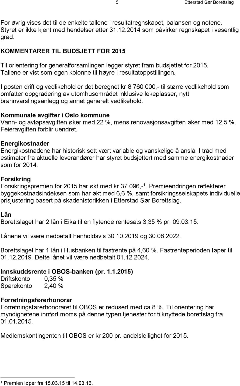 Tallene er vist som egen kolonne til høyre i resultatoppstillingen.