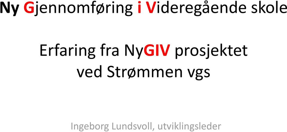 fra NyGIV prosjektet ved