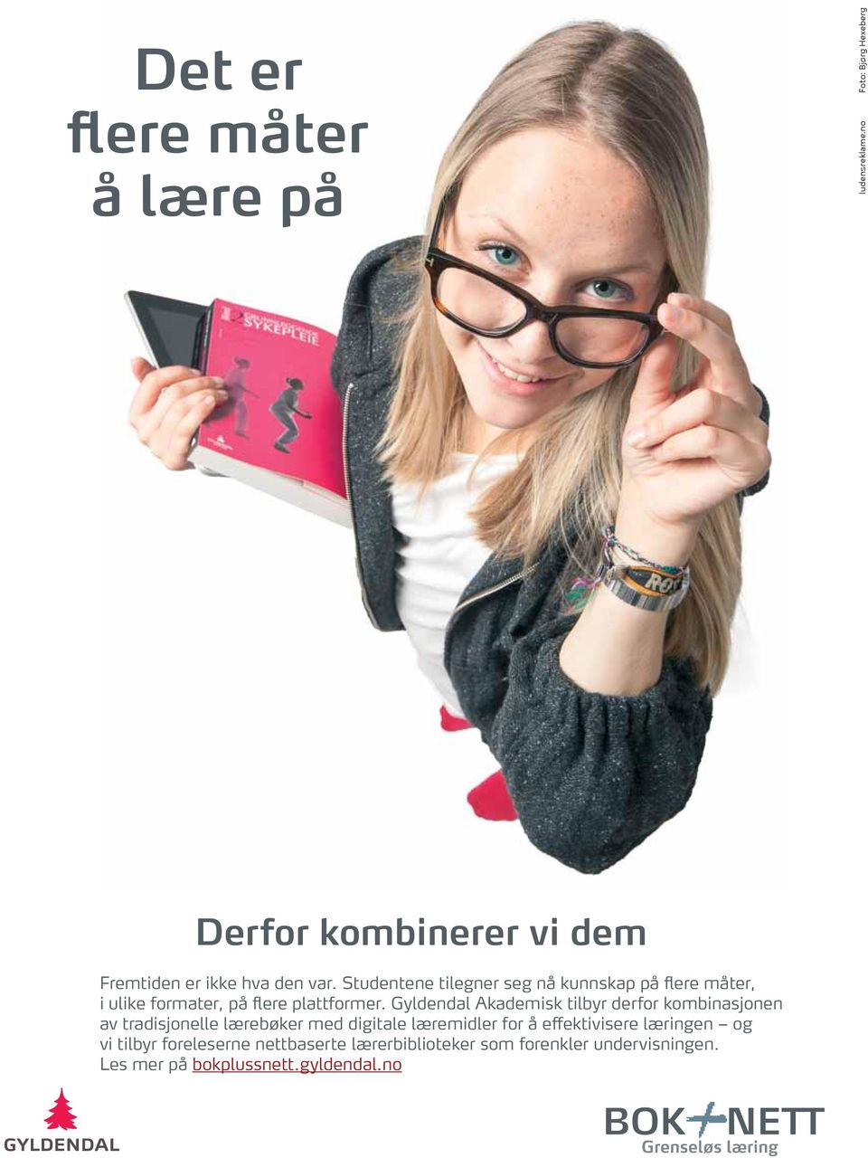 Studentene tilegner seg nå kunnskap på flere måter, i ulike formater, på flere plattformer.