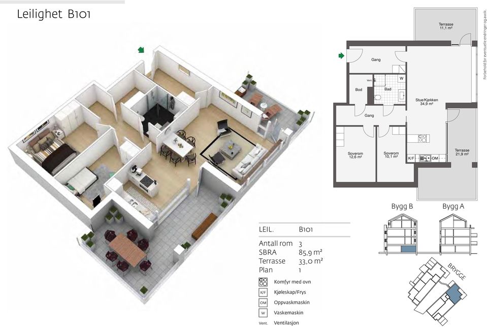 m² 10,1 m² 21,9 m² Bygg B Bygg A LEIL.