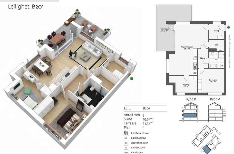 9,1 m² 9,1 m² 14,3 m² 14,3 m² Bygg B Bygg A LEIL.