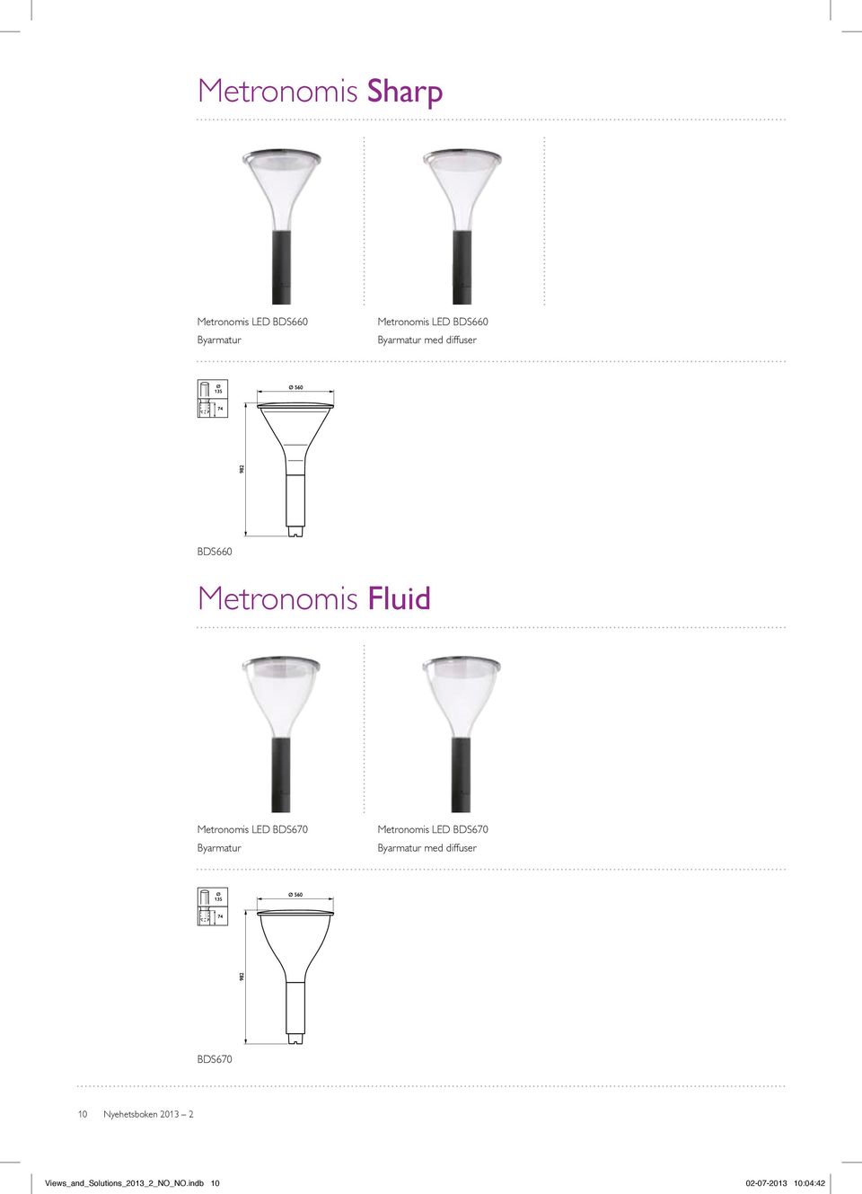 Byarmatur Metronomis LED BDS670 Byarmatur med diffuser BDS670 10