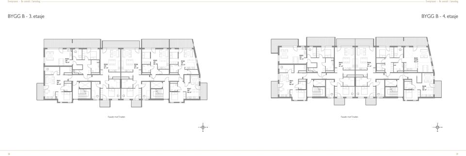 etasje 302 3R 76 m² 303 3R 81 m² 304 3R 81 m² 305 46 m² 306 45 m² 402 3R