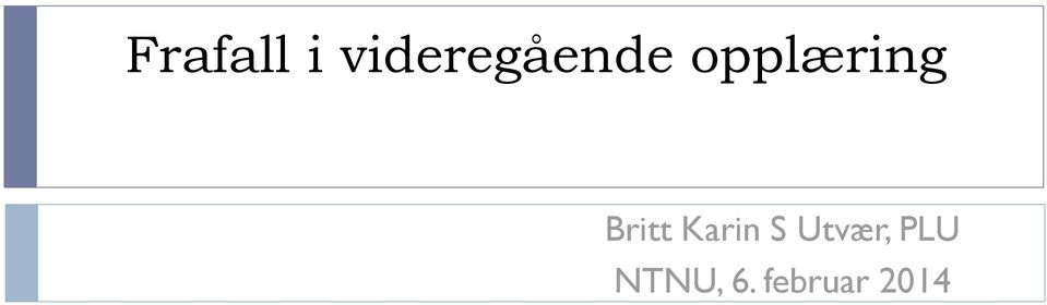 opplæring Britt