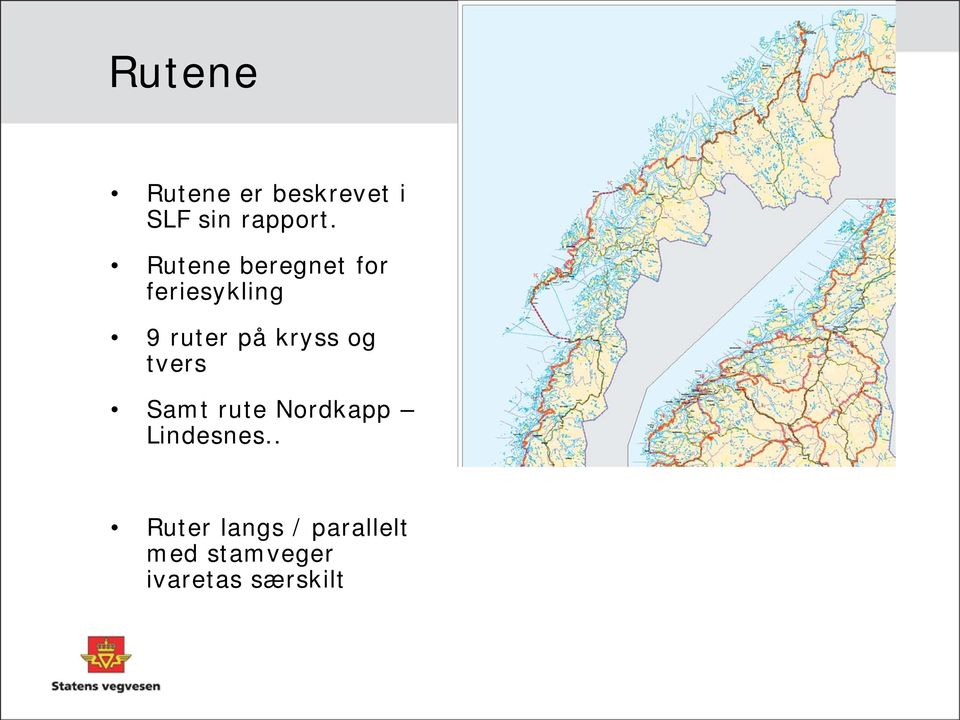 kryss og tvers Samt rute Nordkapp Lindesnes.