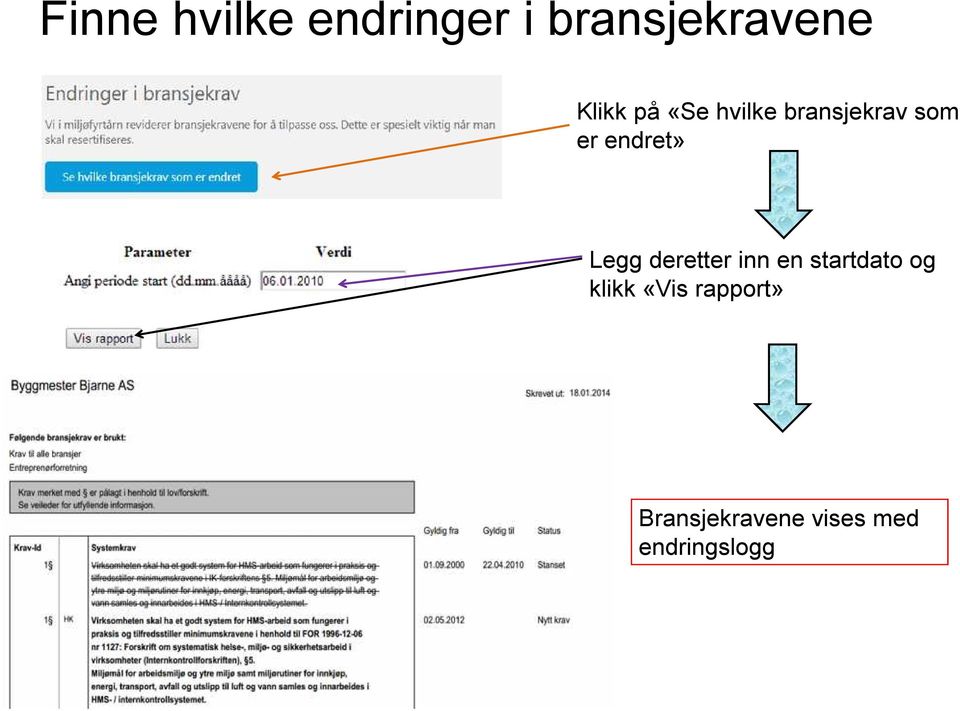 endret» Legg deretter inn en startdato og