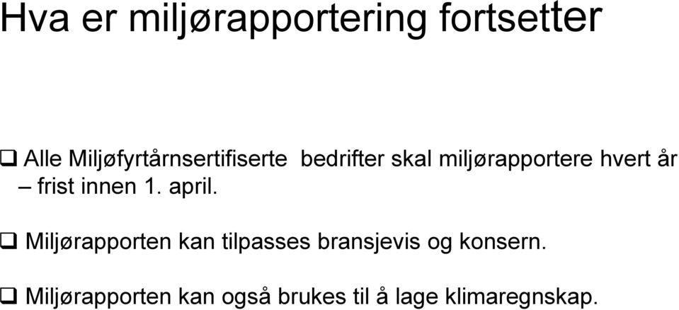 hvert år frist innen 1. april.