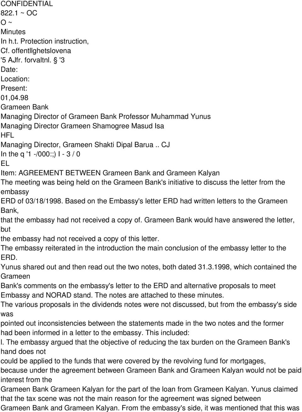 . CJ In the q '1 -/000:;) I - 3 / 0 EL Item: AGREEMENT BETWEEN Grameen Bank and Grameen Kalyan The meeting was being held on the Grameen Bank's initiative to discuss the letter from the embassy ERD