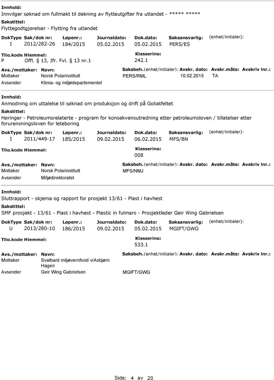 petroleumsloven / tillatelser etter forurensningsloven for leteboring 2011/449-17 185/2015 09.02.