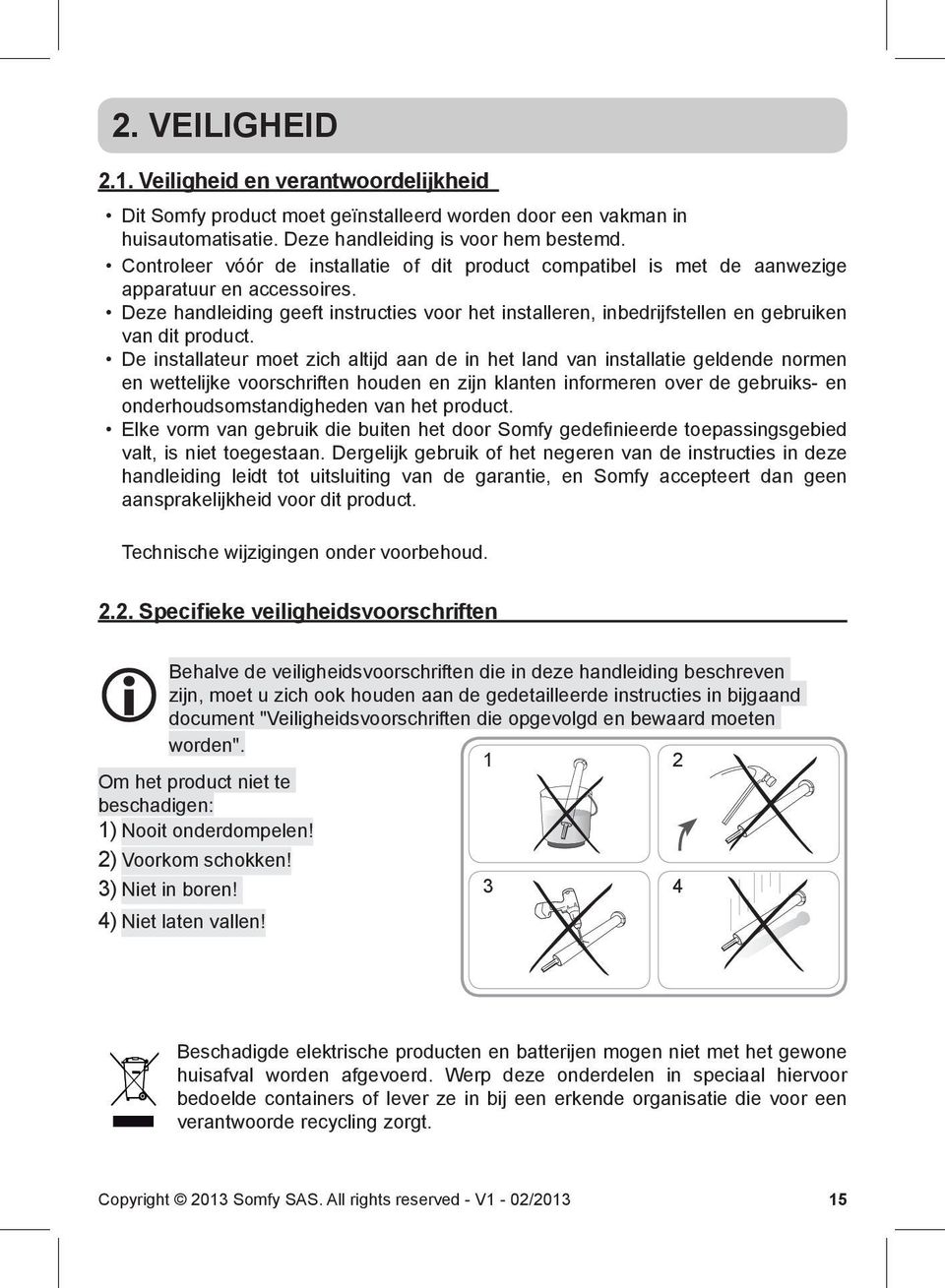 Deze handleiding geeft instructies voor het installeren, inbedrijfstellen en gebruiken van dit product.