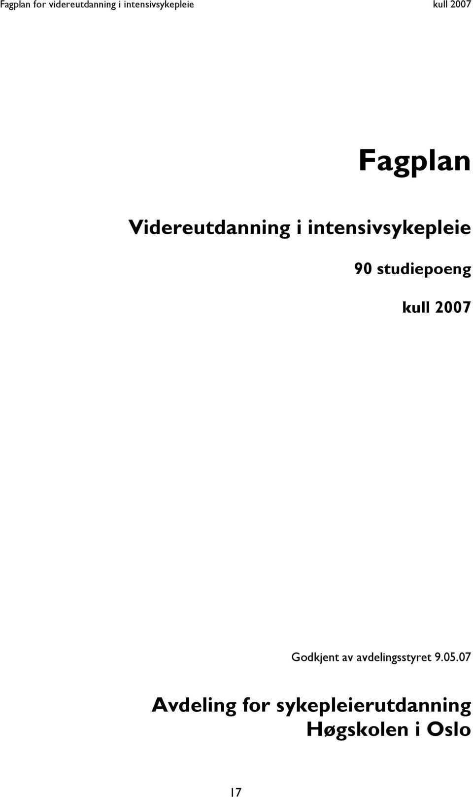 studiepoeng kull 2007 Godkjent av avdelingsstyret 9.