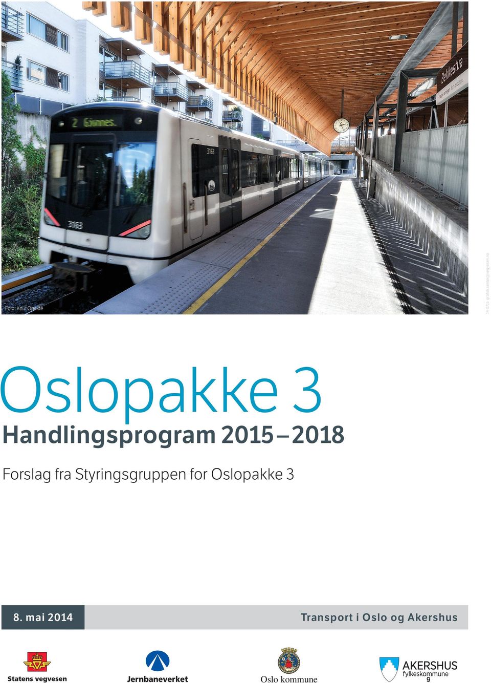 2015 2018 Forslag fra Styringsgruppen for Oslopakke