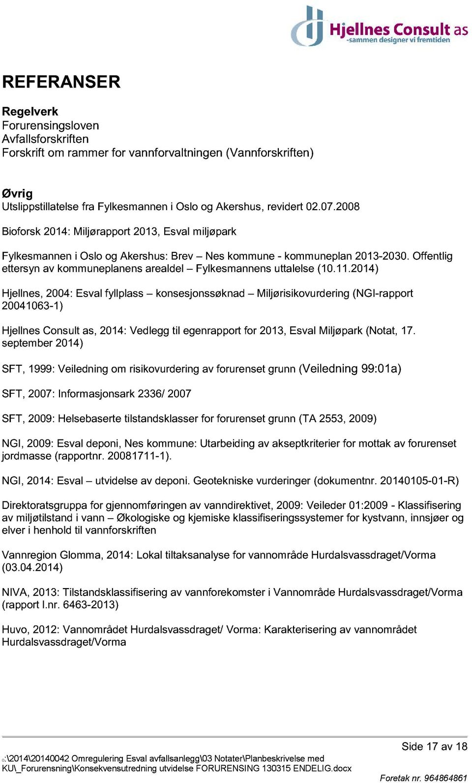 O ffentlig ettersyn av kommuneplanens arealdel Fylkesmannens uttalelse (10.11.