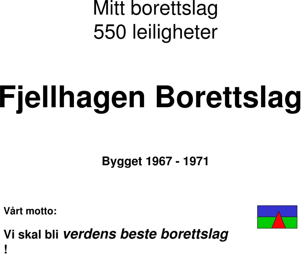 Borettslag Bygget 1967-1971