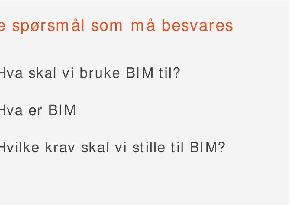 bruke BIM til?