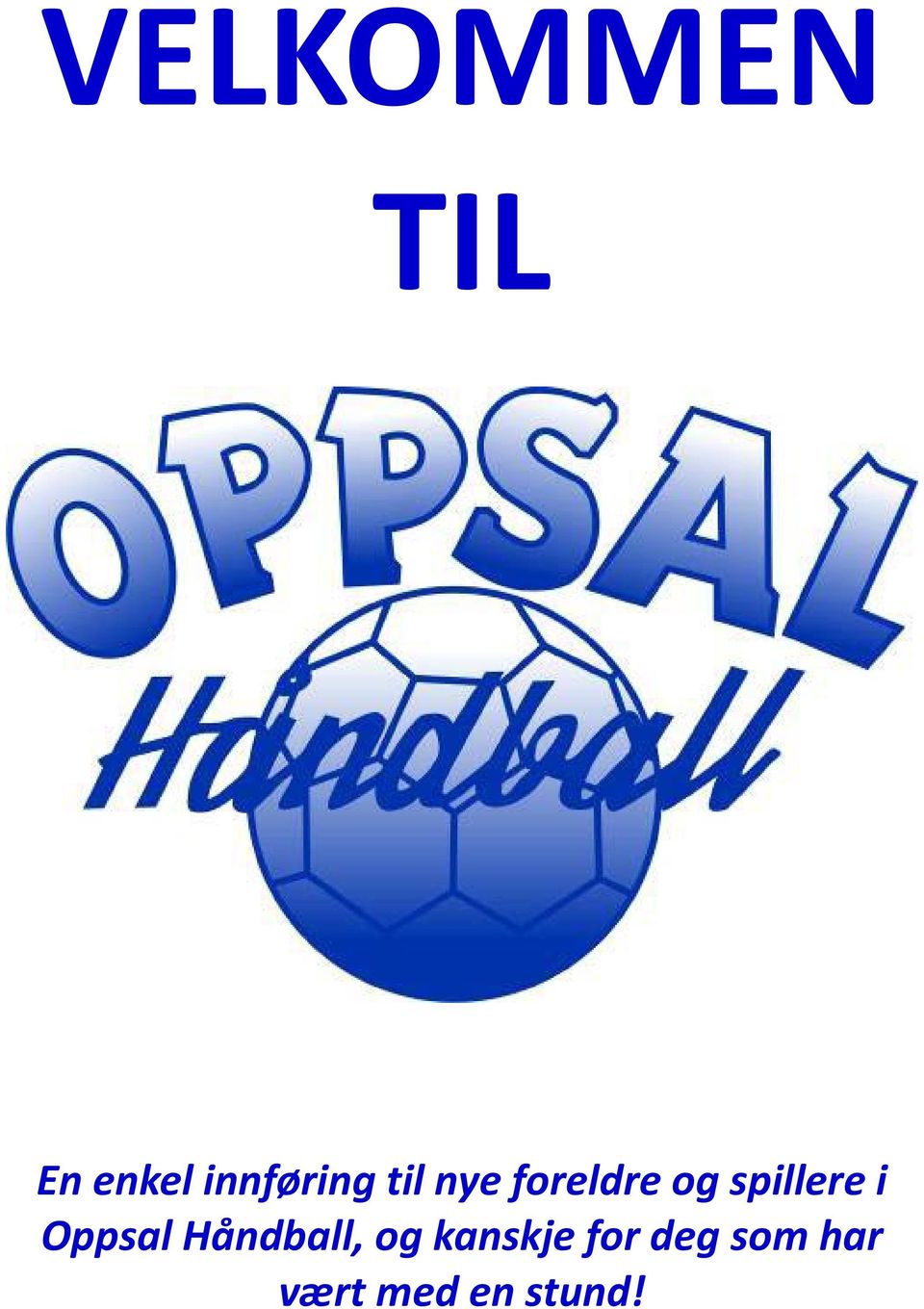 spillere i Oppsal Håndball, og