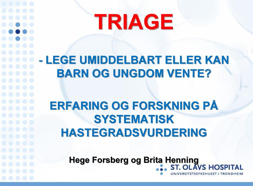 ERFARING OG FORSKNING PÅ SYSTEMATISK