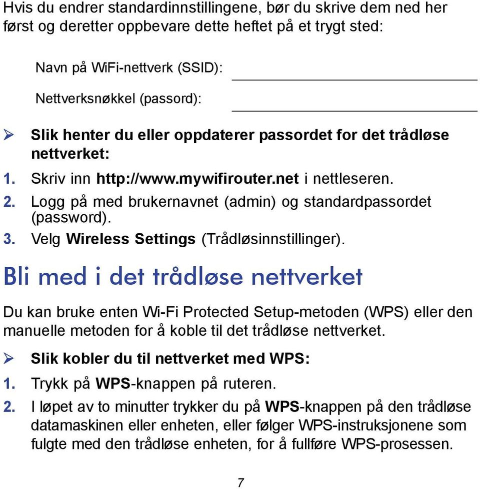 Velg Wireless Settings (Trådløsinnstillinger).