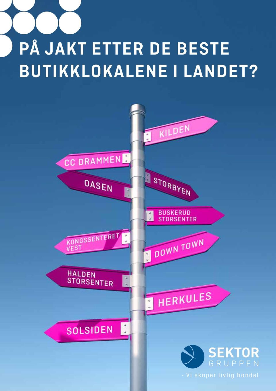 BUTIKKLOKALENE I