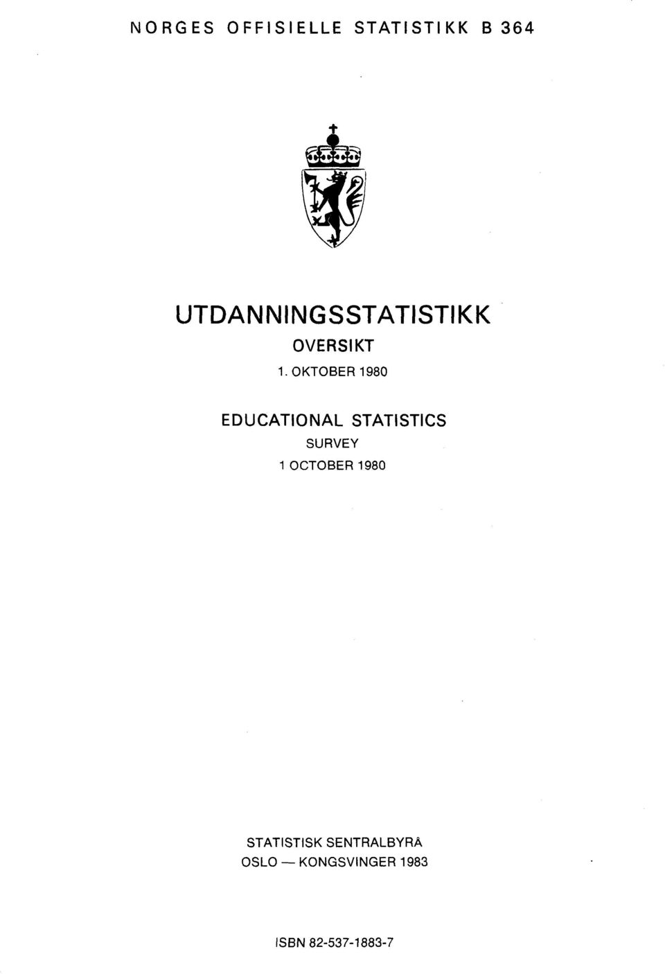 OKTOBER 1980 EDUCATIONAL STATISTICS SURVEY 1
