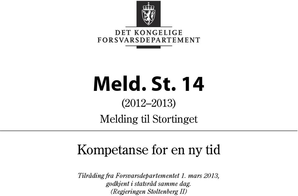 Tilråding fra Forsvarsdepartementet 1.