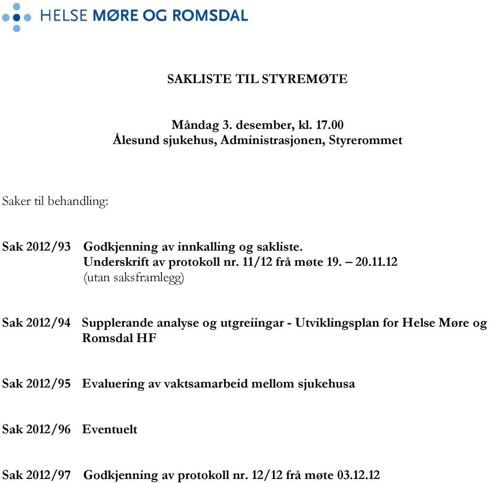 sakliste. Underskrift av protokoll nr. 11/